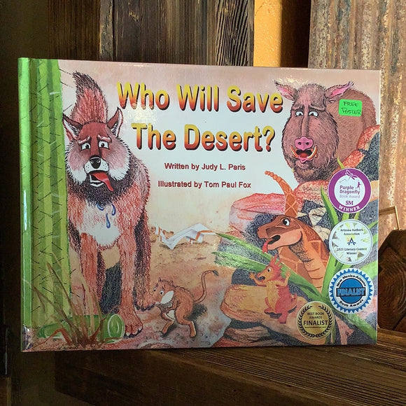 Who Will Save the Desert? by Judy L. Paris