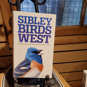 Sibley Birds West - written and illustrated by  David Allen Sibley