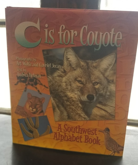 C is for Coyote by Andrea Helman