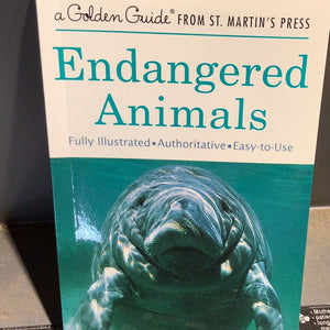(Golden Guide) Endangered Animals: Fully Illustrated, Authoritative, Easy-to-Use
